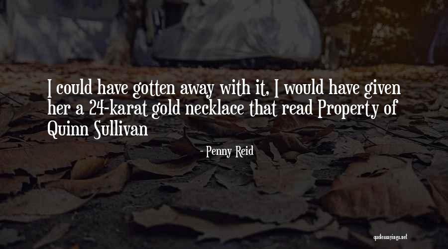 Groombridge Estate Quotes By Penny Reid Groombridge Estate Quotes By Penny Reid