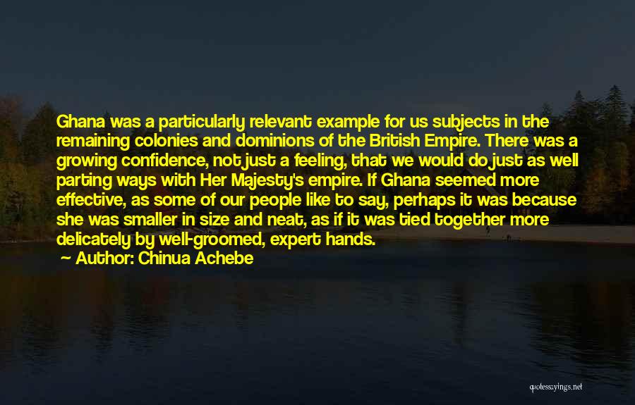 Groomed Quotes By Chinua Achebe