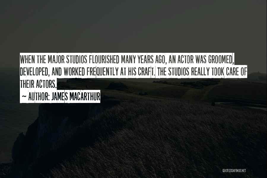 Groomed Quotes By James MacArthur