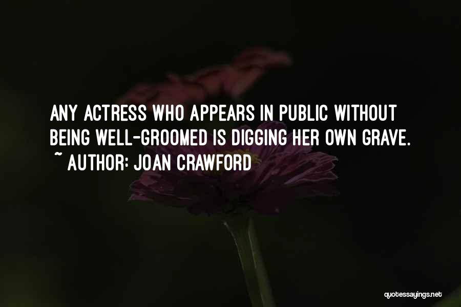 Groomed Quotes By Joan Crawford