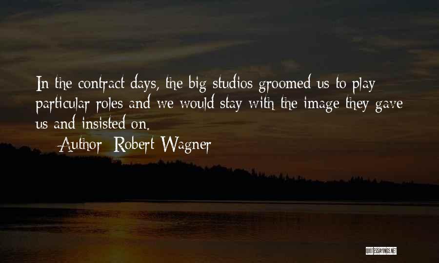 Groomed Quotes By Robert Wagner