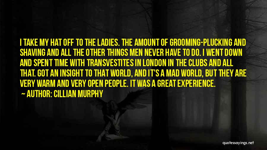 Grooming Quotes By Cillian Murphy