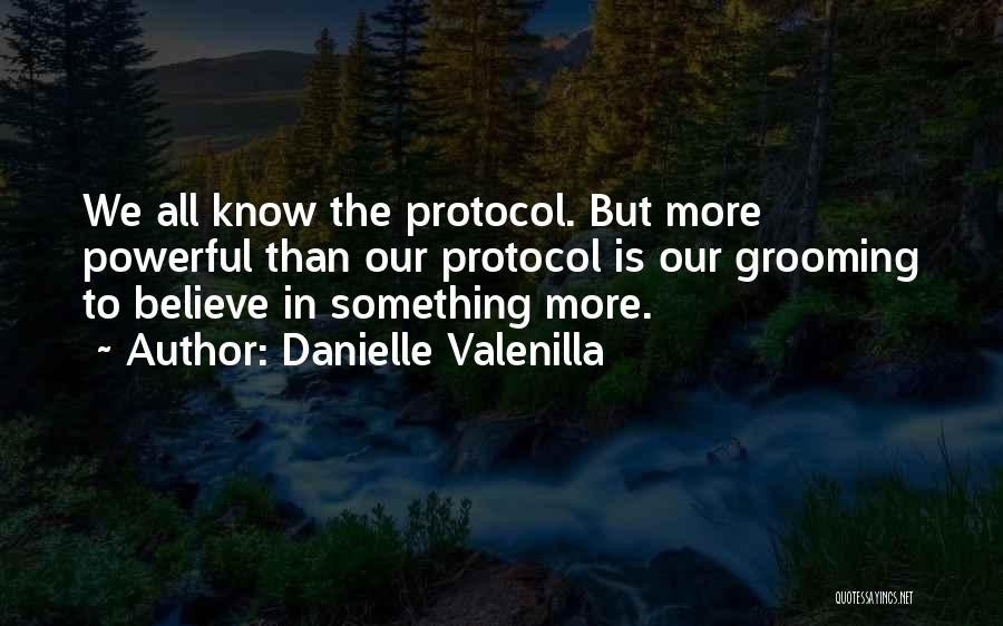 Grooming Quotes By Danielle Valenilla