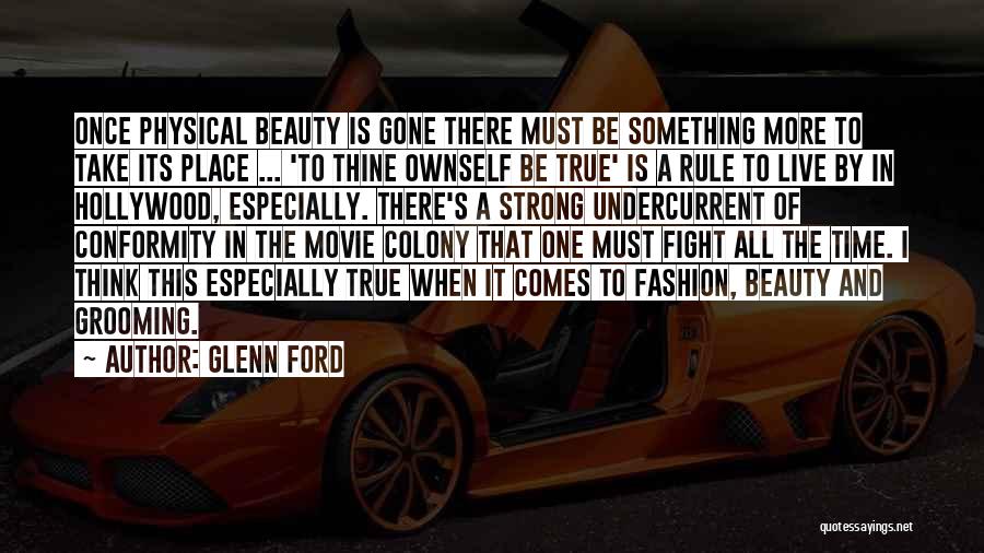 Grooming Quotes By Glenn Ford