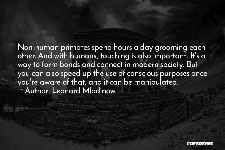 Grooming Quotes By Leonard Mlodinow