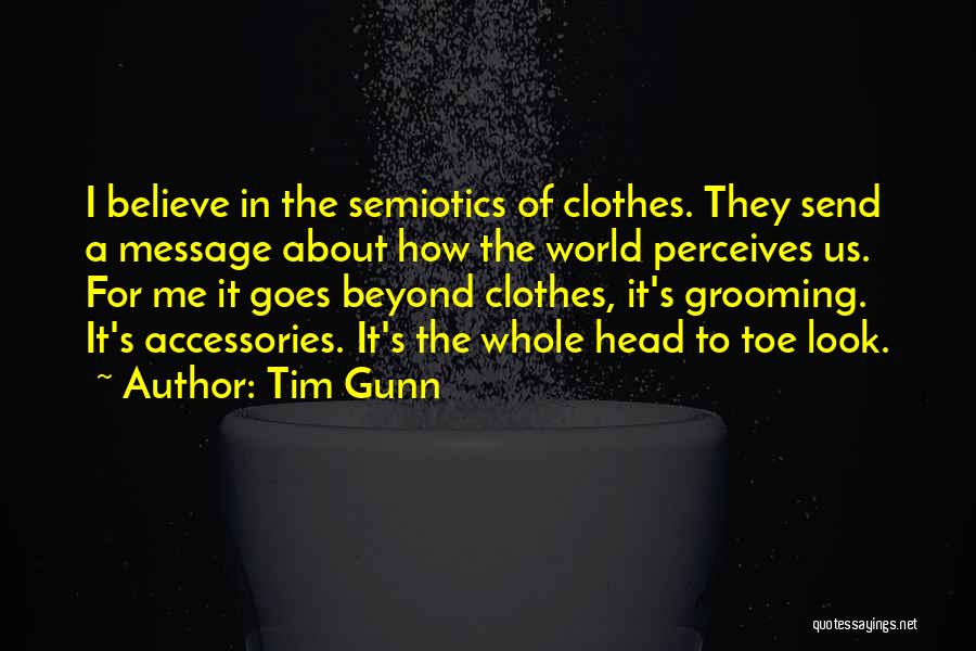 Grooming Quotes By Tim Gunn