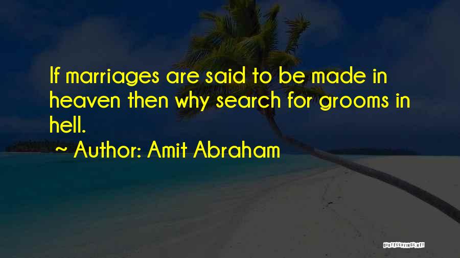 Grooms Quotes By Amit Abraham