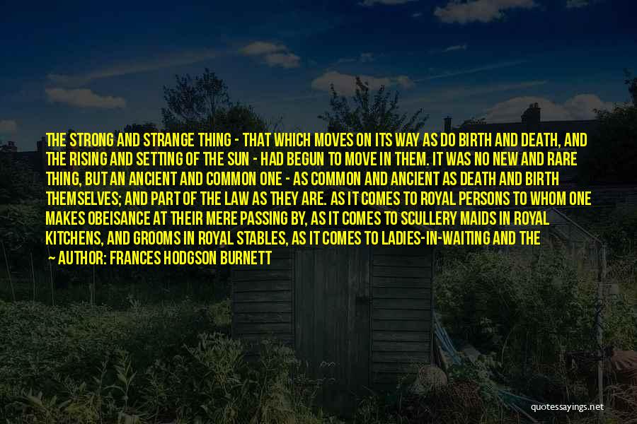 Grooms Quotes By Frances Hodgson Burnett