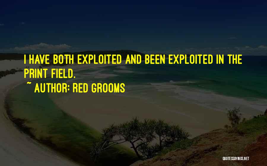 Grooms Quotes By Red Grooms