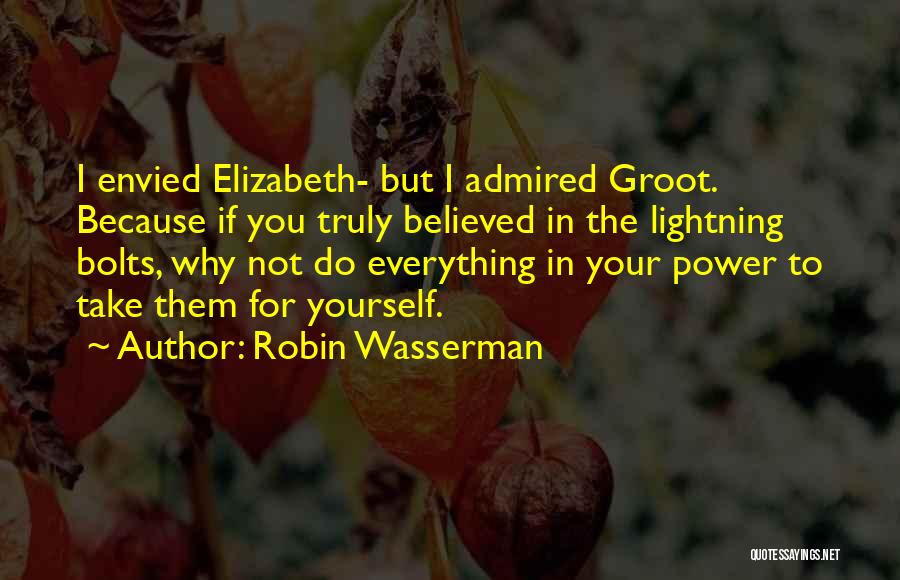 Groot Quotes By Robin Wasserman