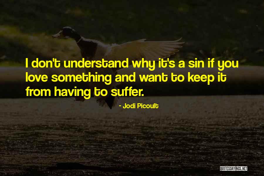Grooten Kut Quotes By Jodi Picoult Grooten Kut Quotes By Jodi Picoult