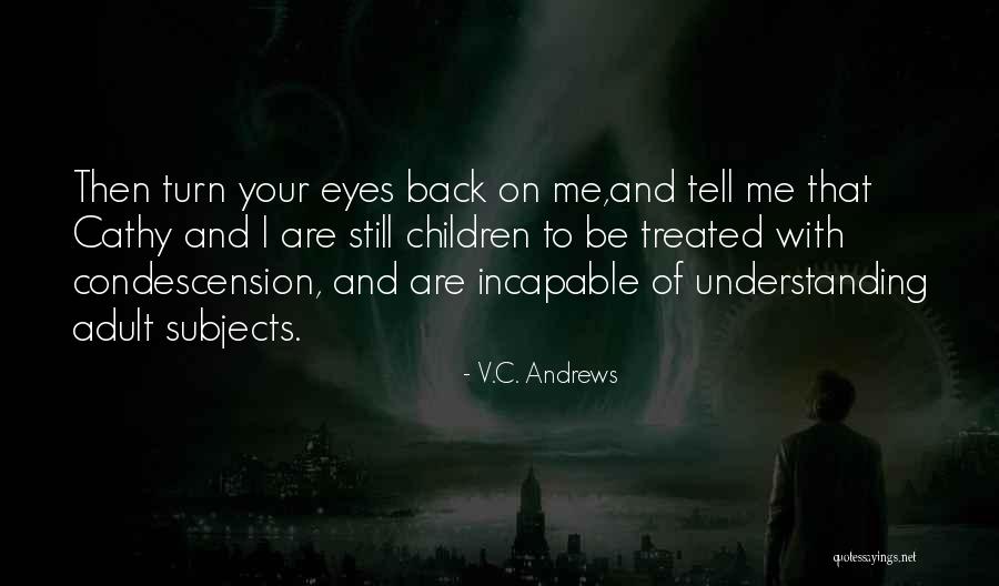 Grootendorst Supreme Quotes By V.C. Andrews Grootendorst Supreme Quotes By V.C. Andrews