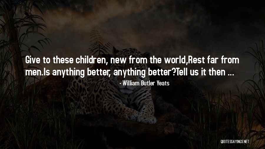 Grootendorst Supreme Quotes By William Butler Yeats Grootendorst Supreme Quotes By William Butler Yeats
