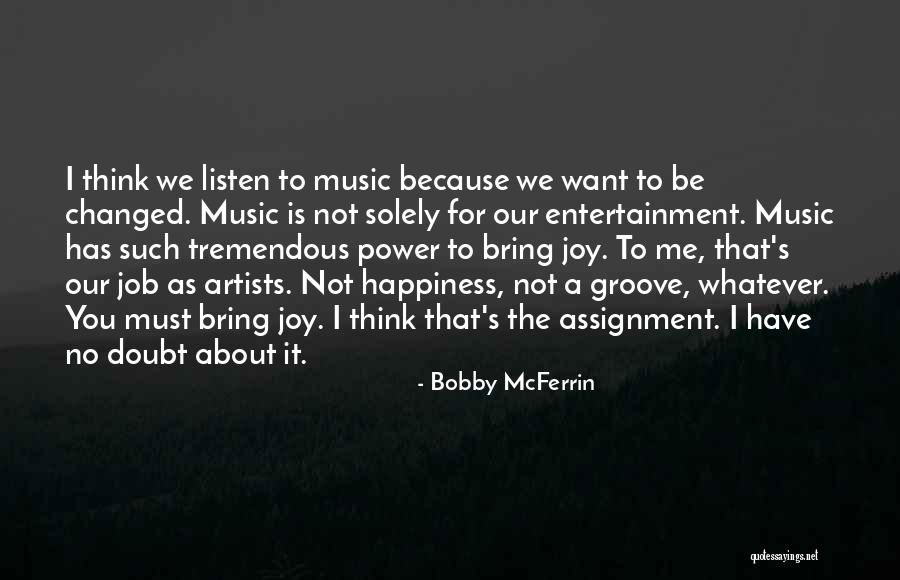 Groove Music Quotes By Bobby McFerrin Groove Music Quotes By Bobby McFerrin
