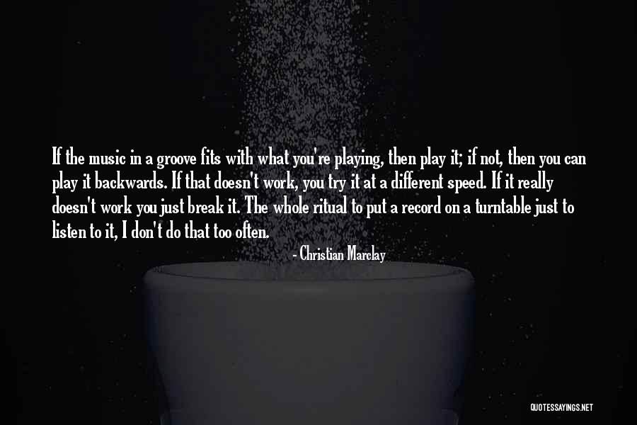 Groove Music Quotes By Christian Marclay Groove Music Quotes By Christian Marclay