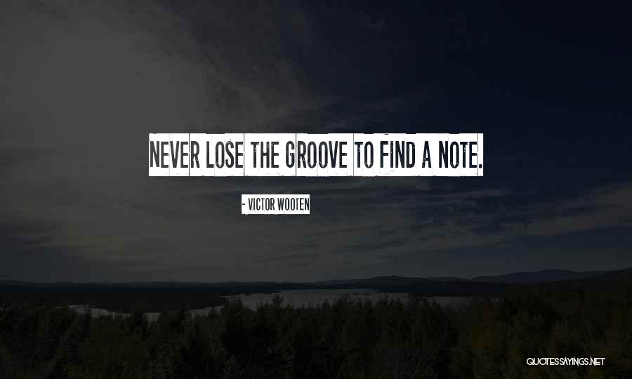 Groove Music Quotes By Victor Wooten Groove Music Quotes By Victor Wooten