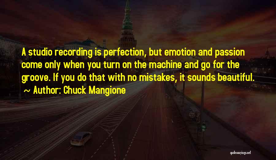 Groove Quotes By Chuck Mangione