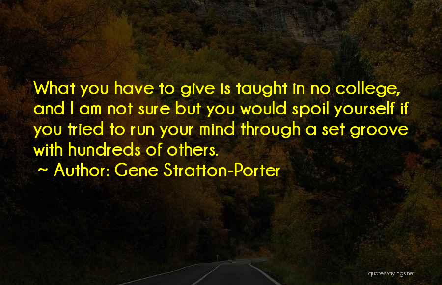 Groove Quotes By Gene Stratton-Porter