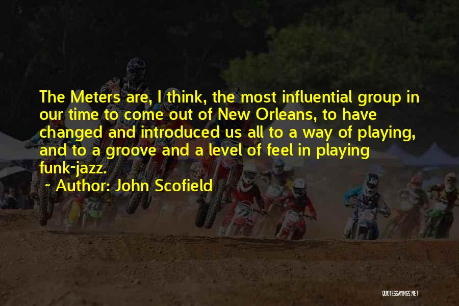 Groove Quotes By John Scofield