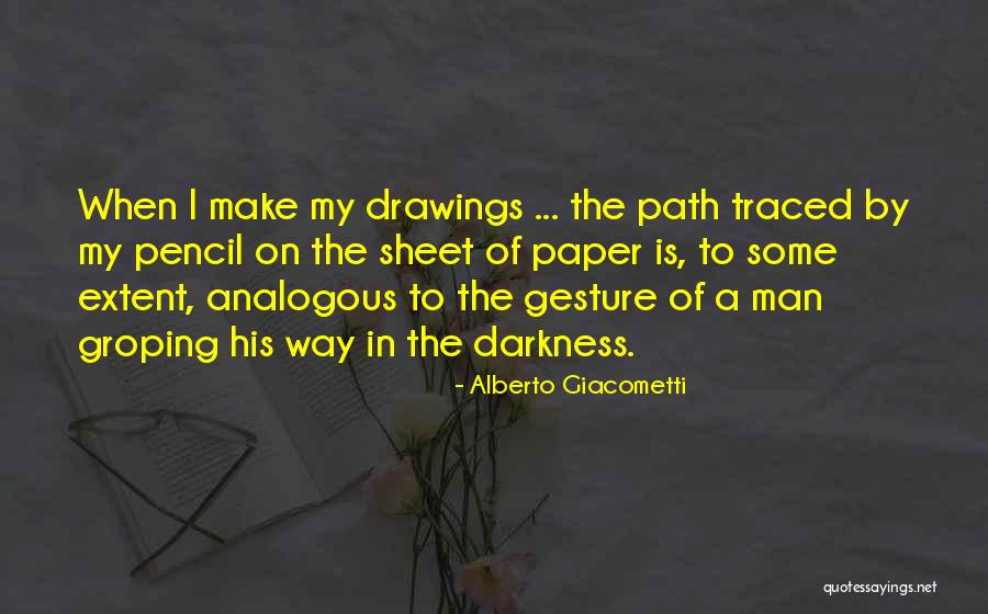 Groping Quotes By Alberto Giacometti Groping Quotes By Alberto Giacometti