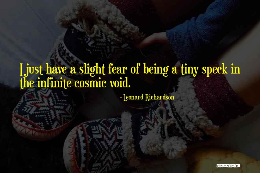 Gropmans Quotes By Leonard Richardson Gropmans Quotes By Leonard Richardson