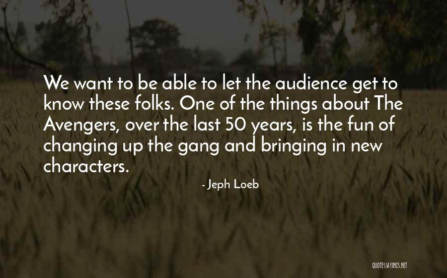 Groppa Quotes By Jeph Loeb Groppa Quotes By Jeph Loeb