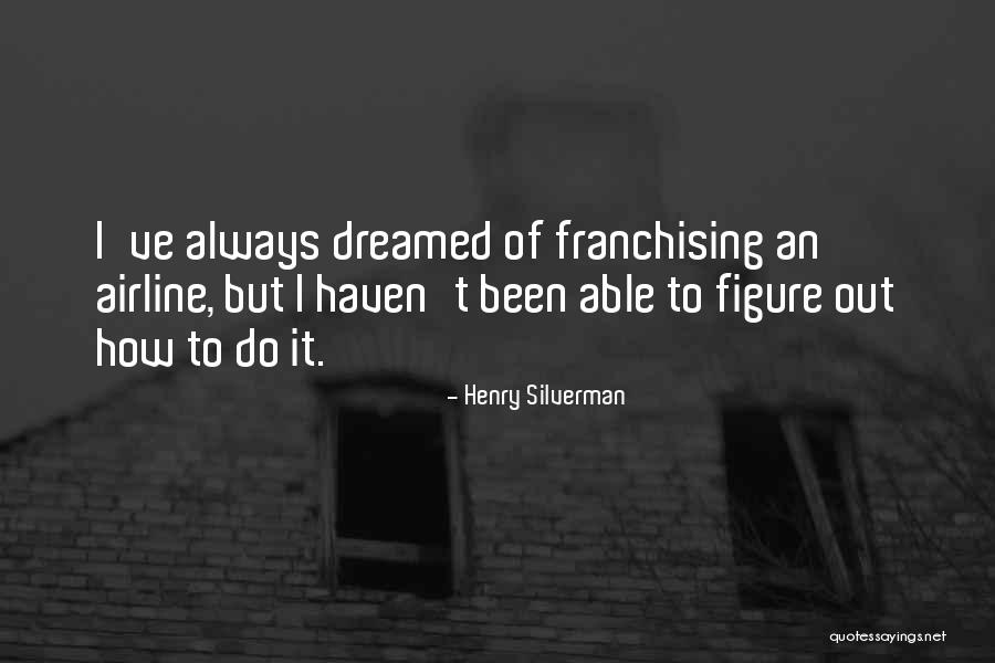 Groppi High School Quotes By Henry Silverman Groppi High School Quotes By Henry Silverman
