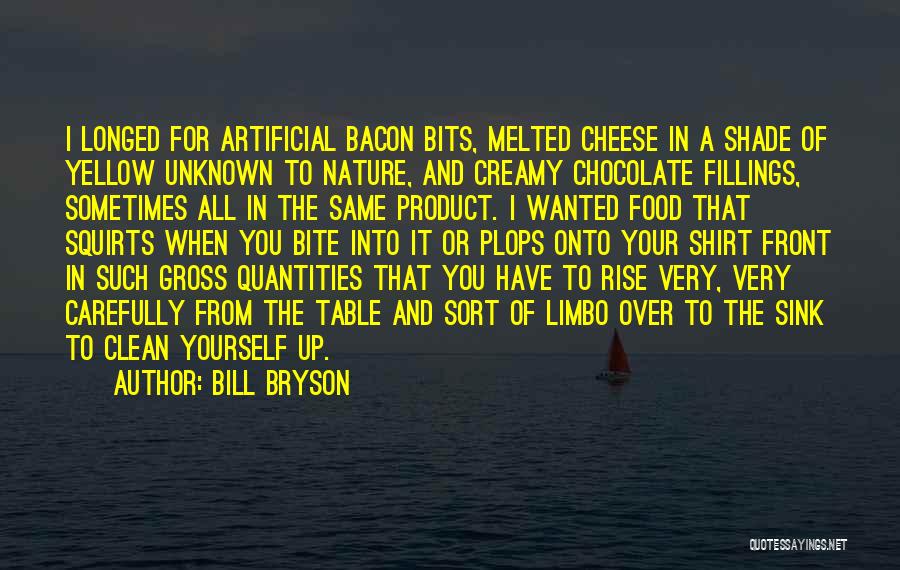 Gross Food Quotes By Bill Bryson