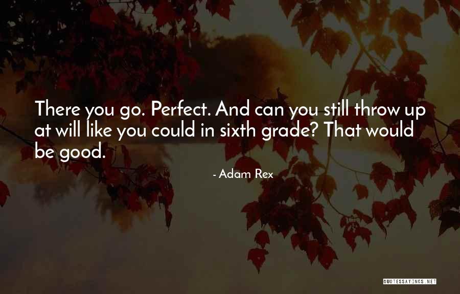 Gross Funny Quotes By Adam Rex Gross Funny Quotes By Adam Rex
