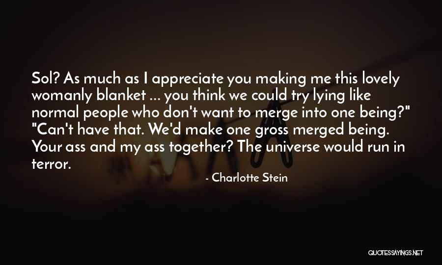 Gross Funny Quotes By Charlotte Stein Gross Funny Quotes By Charlotte Stein