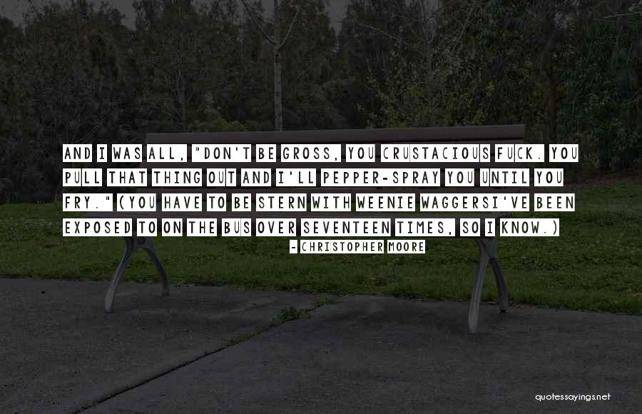 Gross Funny Quotes By Christopher Moore Gross Funny Quotes By Christopher Moore