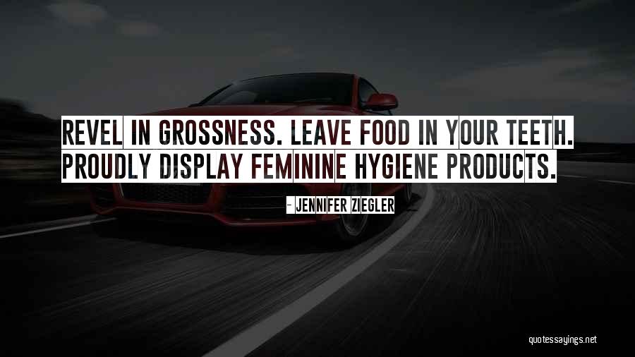 Gross Funny Quotes By Jennifer Ziegler Gross Funny Quotes By Jennifer Ziegler