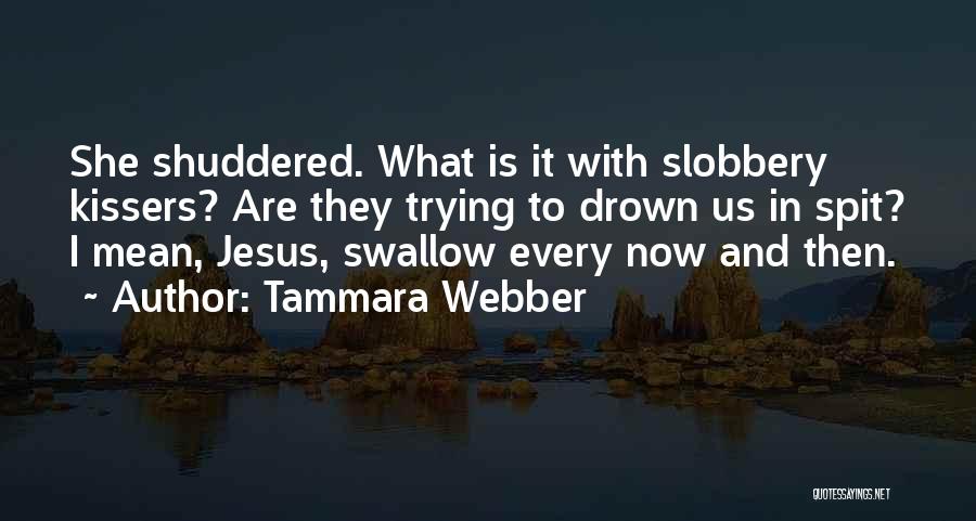 Gross Funny Quotes By Tammara Webber