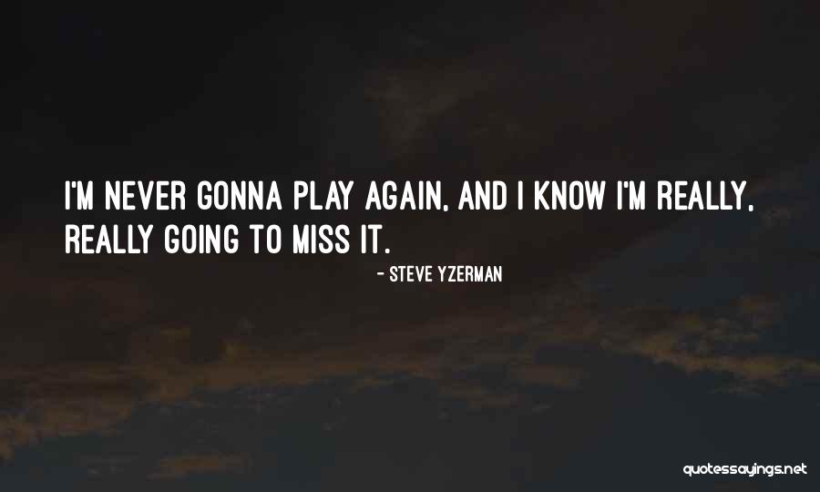 Gross Gore Quotes By Steve Yzerman Gross Gore Quotes By Steve Yzerman