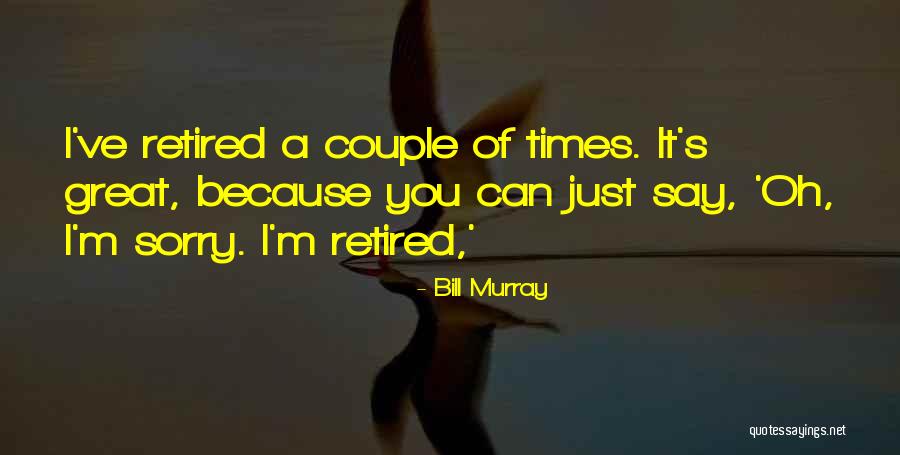 Grosse Tete Quotes By Bill Murray Grosse Tete Quotes By Bill Murray