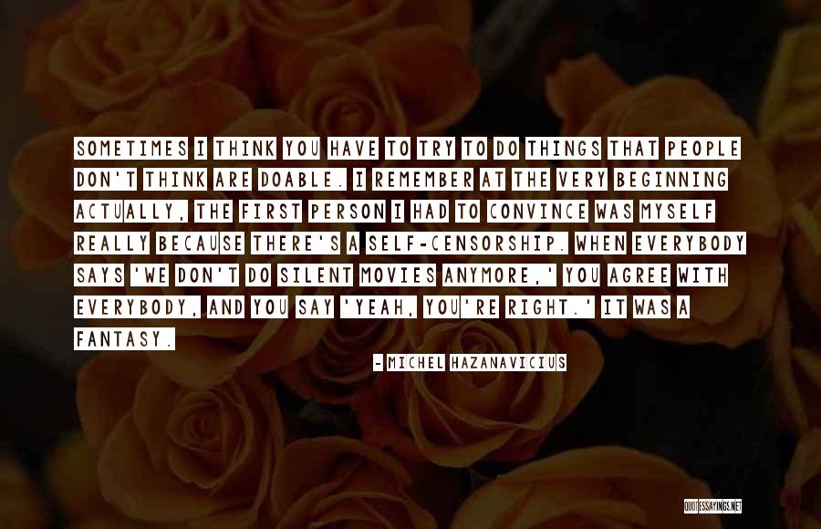 Grosseto Praha Quotes By Michel Hazanavicius Grosseto Praha Quotes By Michel Hazanavicius