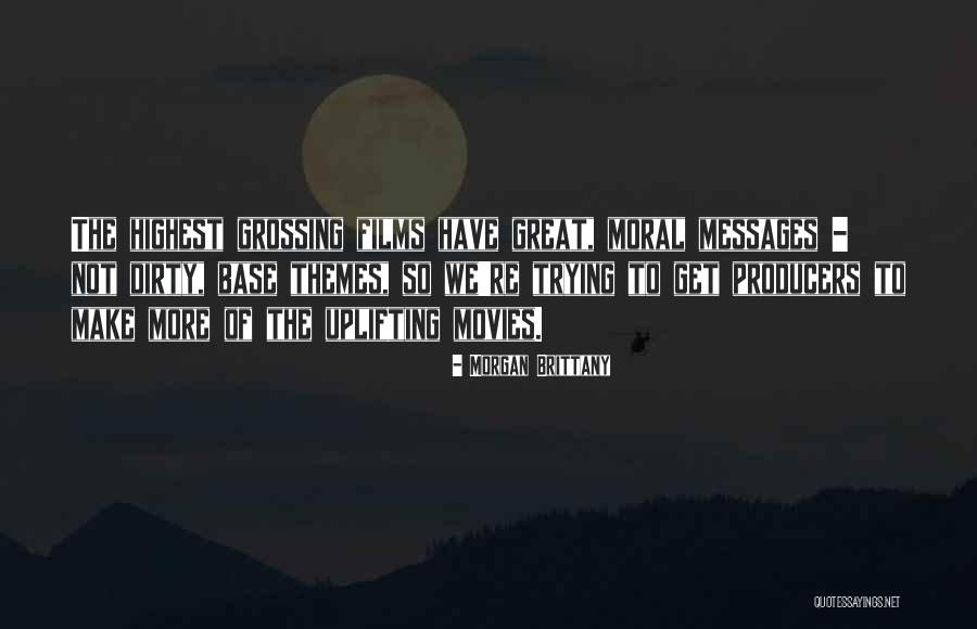 Grossing Quotes By Morgan Brittany Grossing Quotes By Morgan Brittany