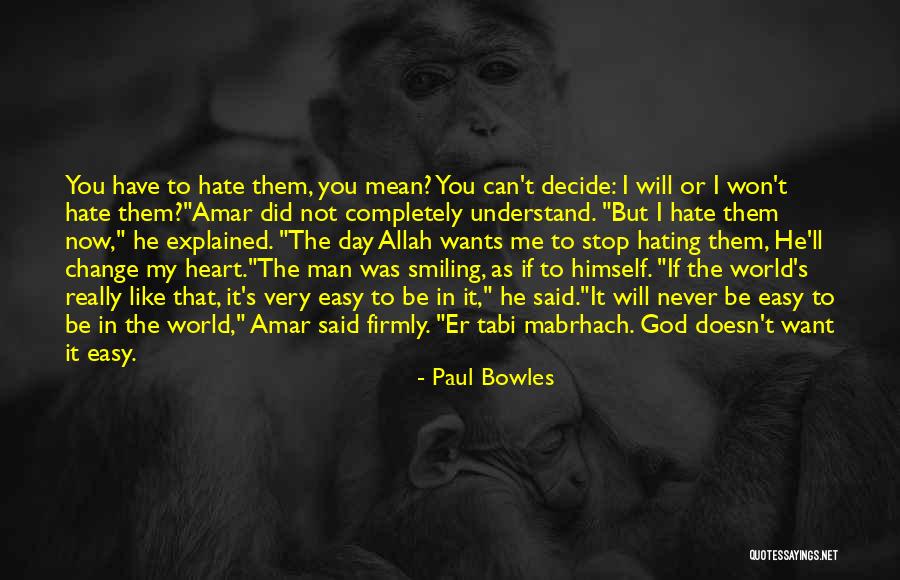 Grossir Vervoegen Quotes By Paul Bowles Grossir Vervoegen Quotes By Paul Bowles