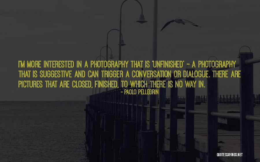 Grosskopf Grand Quotes By Paolo Pellegrin Grosskopf Grand Quotes By Paolo Pellegrin