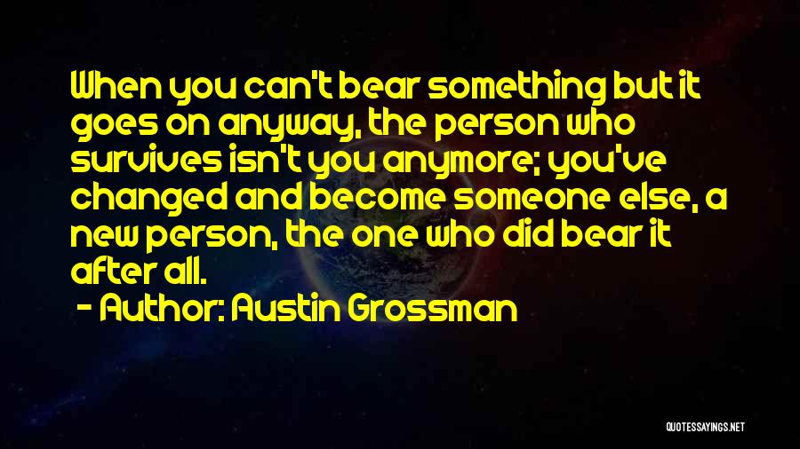 Grossman Quotes By Austin Grossman