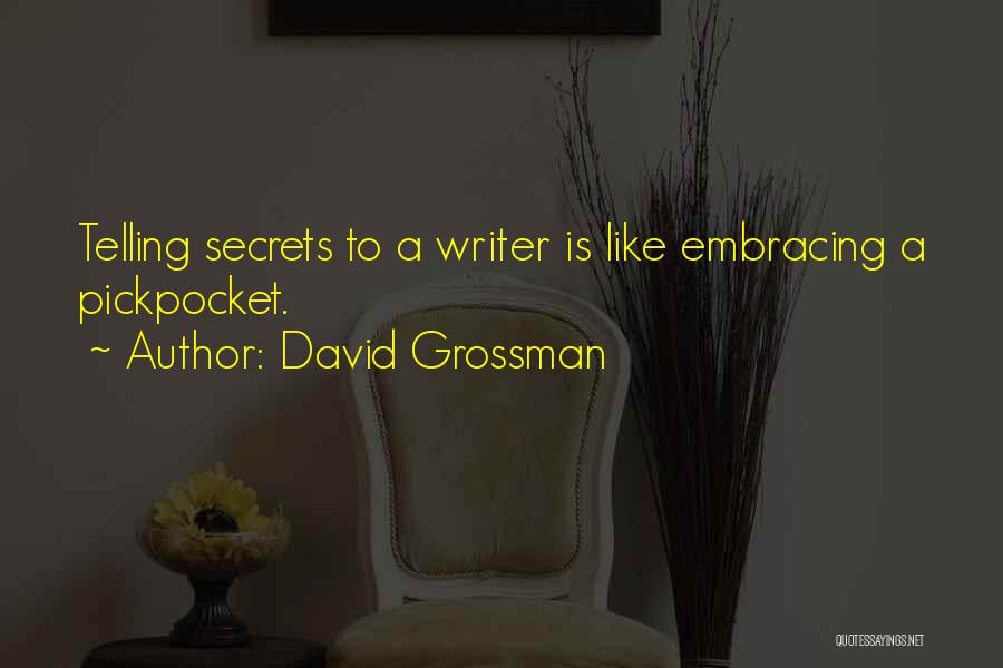 Grossman Quotes By David Grossman