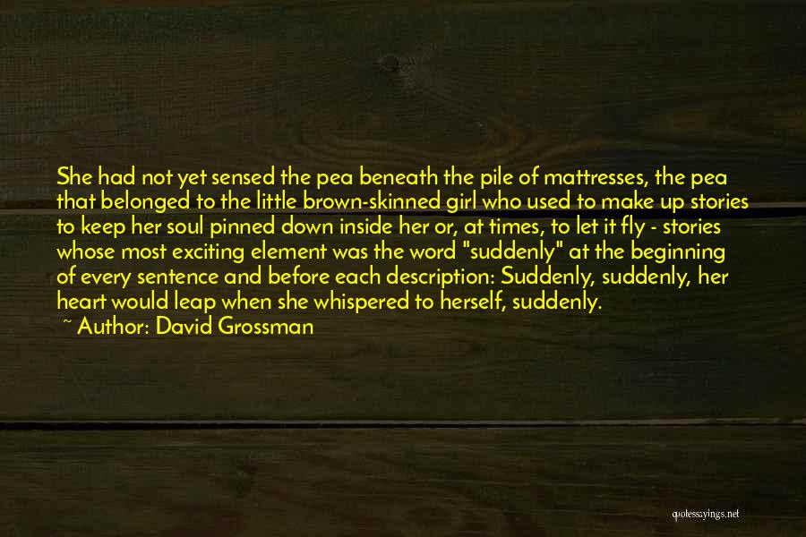 Grossman Quotes By David Grossman