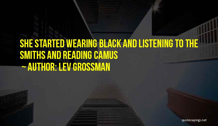 Grossman Quotes By Lev Grossman