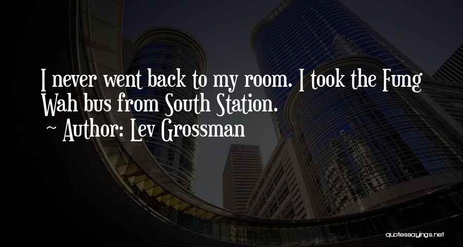 Grossman Quotes By Lev Grossman