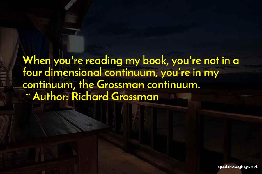 Grossman Quotes By Richard Grossman