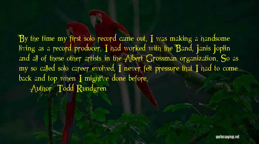 Grossman Quotes By Todd Rundgren