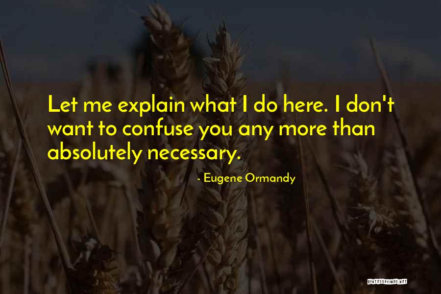 Grossmith Author Quotes By Eugene Ormandy Grossmith Author Quotes By Eugene Ormandy
