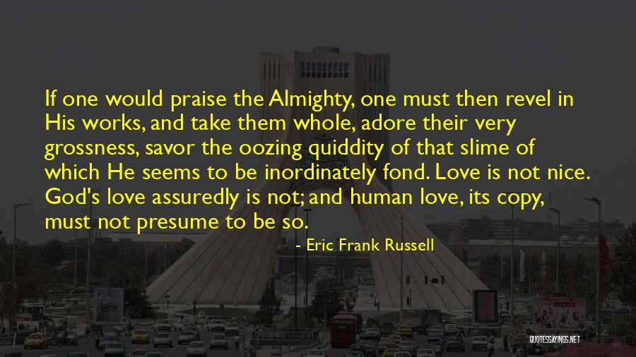 Grossness Quotes By Eric Frank Russell Grossness Quotes By Eric Frank Russell