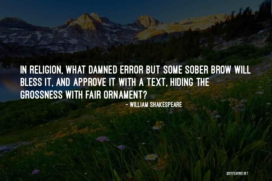 Grossness Quotes By William Shakespeare Grossness Quotes By William Shakespeare