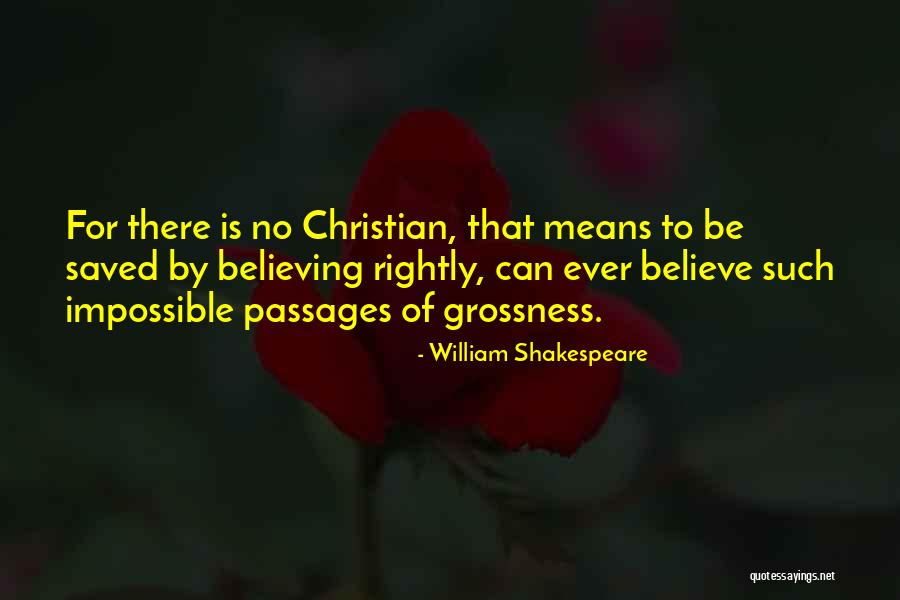 Grossness Quotes By William Shakespeare Grossness Quotes By William Shakespeare
